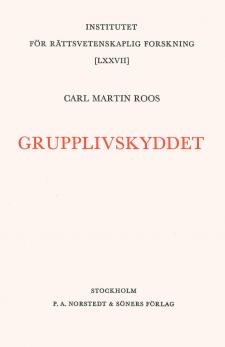 Cover image for Grupplivskyddet, by Carl Martin Roos
